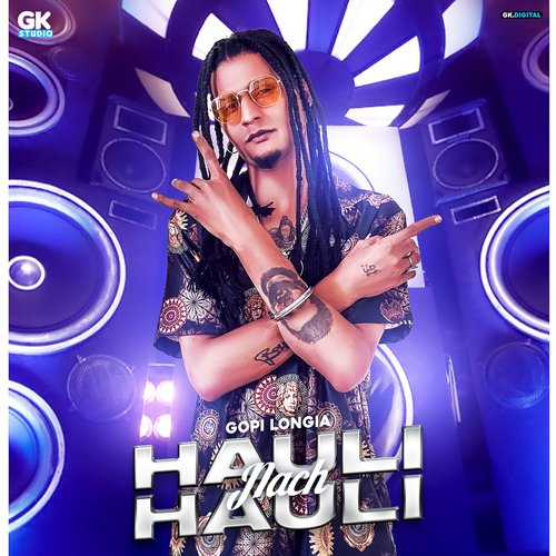 download Gopi Longia  Hauli Hauli Nach mp3 Single Tracks song 