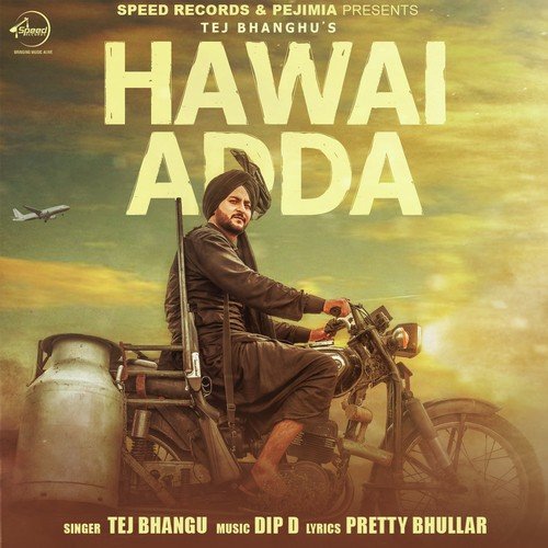 download Tej Bhangu  Hawai Adda mp3 Single Tracks song 