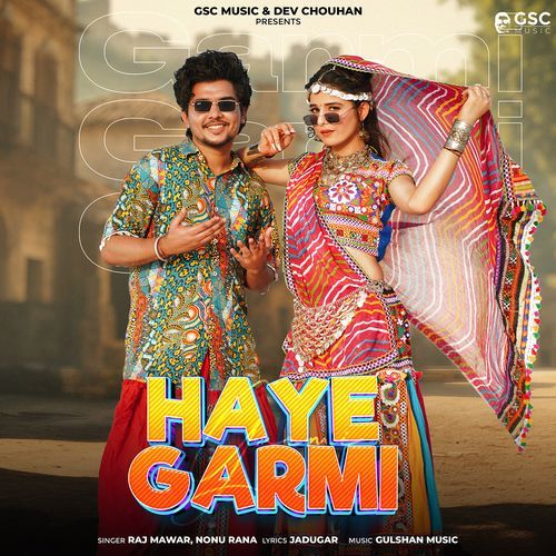 download Dev Chouhan, Raj Mawar, Nonu Rana  Haye Garmi mp3 Single Tracks song 