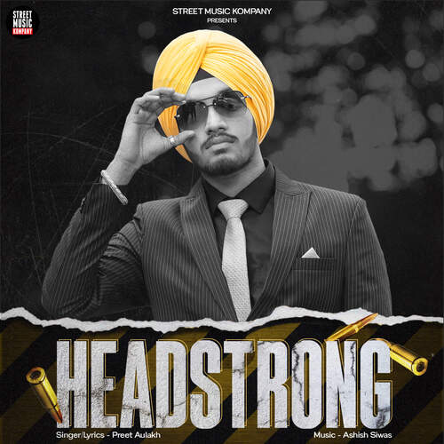 download Preet Aulakh  Headstrong mp3 Single Tracks song 