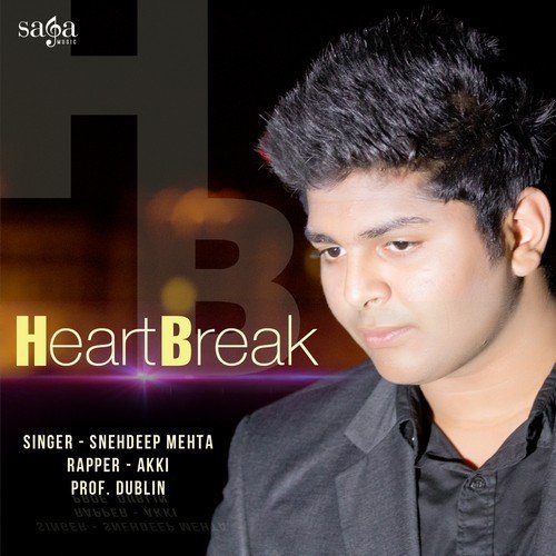 download Snehdeep Mehta, Akki, Prof. Dublin  HeartBreak mp3 Single Tracks song 