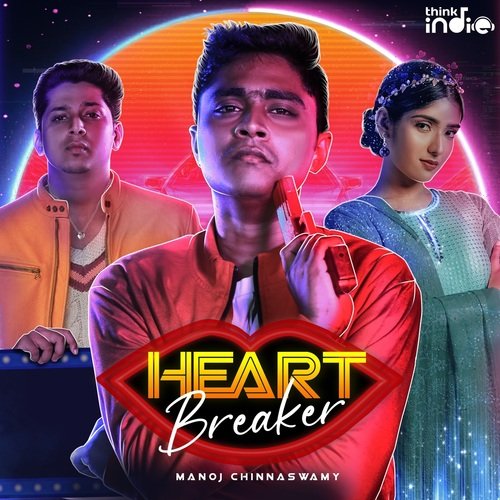 download Manoj Chinnaswamy  Heart Breaker mp3 Single Tracks song 