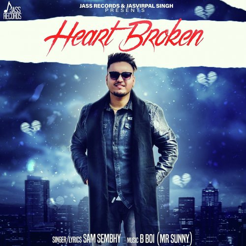 download Sam Sembhy  Heart Broken mp3 Single Tracks song 