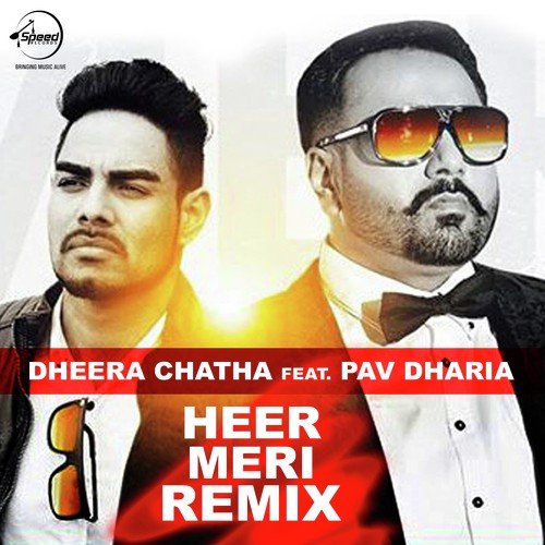 download Dheera Chatha, Pav Dharia  Heer Meri Remix mp3 Single Tracks song 