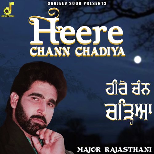 download Major Rajasthani  Heere Chann Chadiya mp3 Single Tracks song 