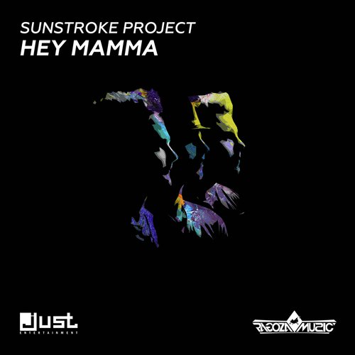 download Sunstroke Project  Hey Mamma mp3 Single Tracks song 