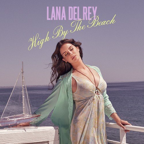 download Lana Del Rey  High By The Beach mp3 Single Tracks song 