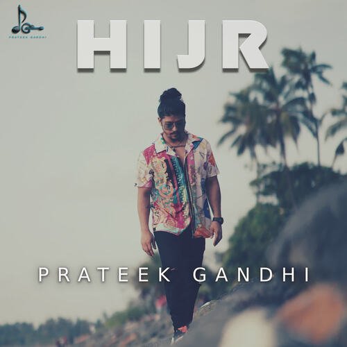 download Prateek Gandhi  Hijr mp3 Single Tracks song 