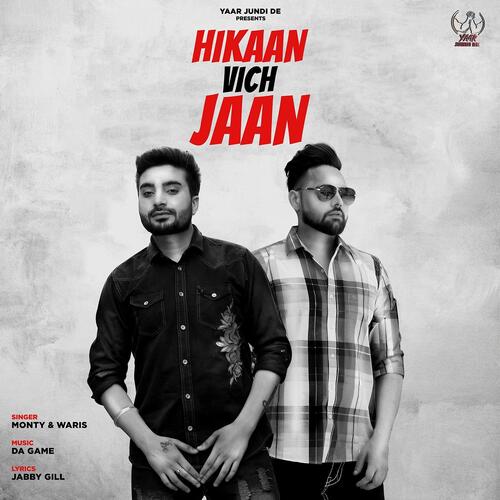 download Monty, Waris  Hikaan Vich Jaan mp3 Single Tracks song 