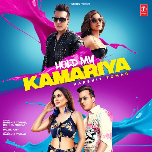 download Harshit Tomar, Rishita Monga, Muzik Amy  Hold My Kamariya mp3 Single Tracks song 