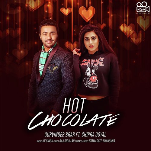 download Gurvinder Brar, Shipra Goyal  Hot Chocolate mp3 Single Tracks song 