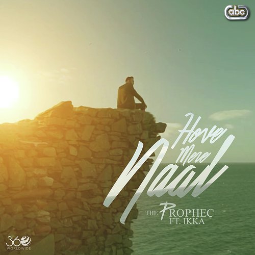 download The PropheC, Ikka  Hove Mere Naal mp3 Single Tracks song 