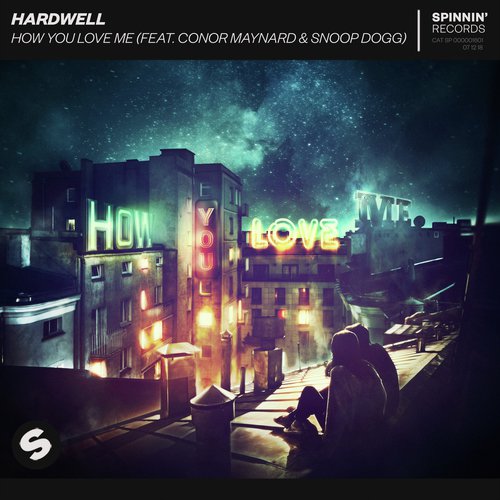 download Hardwell, Conor Maynard, Snoop Dogg  How You Love Me mp3 Single Tracks song 