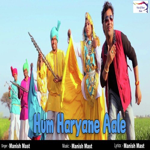 download Manish Mast  Hum Haryane Aale mp3 Single Tracks song 