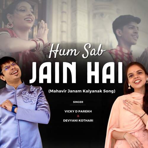 download Vicky D Parekh  Hum Sab Jain Hai Maavir Janam Kalyanak Song mp3 Single Tracks song 