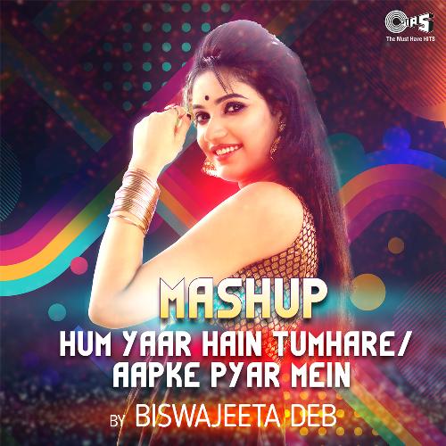 download   Hum Yaar Hain Tumhare Amp Aapke Pyar Mein mp3 Single Tracks song 