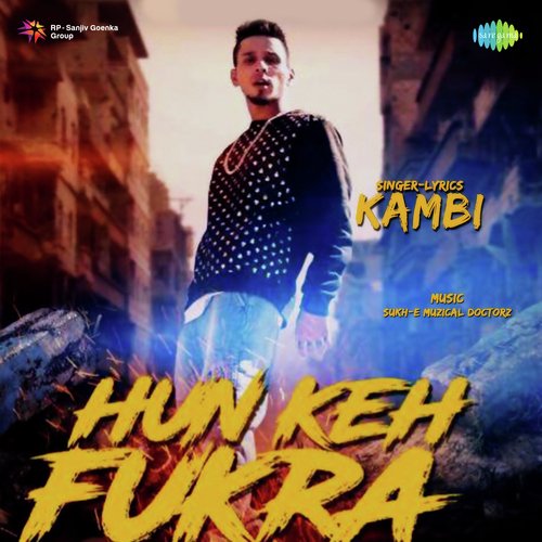 download Kambi Rajpuria  Hun Keh Fukra mp3 Single Tracks song 