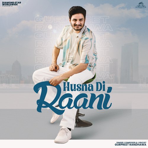 download Gurpreet Randhawa, Daddy Beats  Husna Di Raani mp3 Single Tracks song 