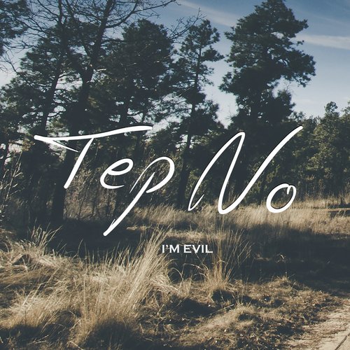 download Tep No  I039m Evil mp3 Single Tracks song 