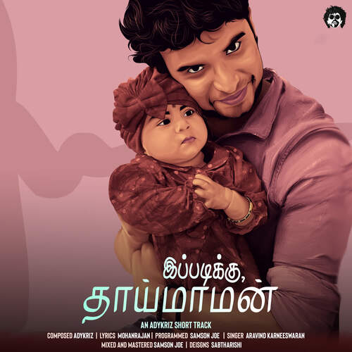 download Aravind Karneeswaran  IPPADIKKU THAIMAMAN mp3 Single Tracks song 