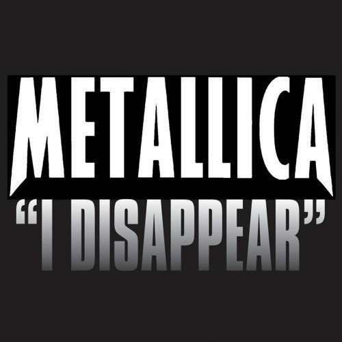 download Metallica  I Disappear mp3 Single Tracks song 