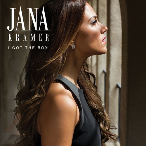 download Jana Kramer  I Got The Boy mp3 Single Tracks song 