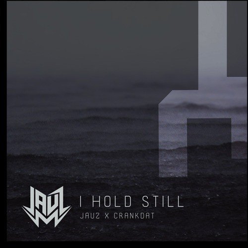 download Jauz, Crankdat  I Hold Still mp3 Single Tracks song 