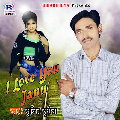 download Sujeet Surila  I Love You Janu mp3 Single Tracks song 