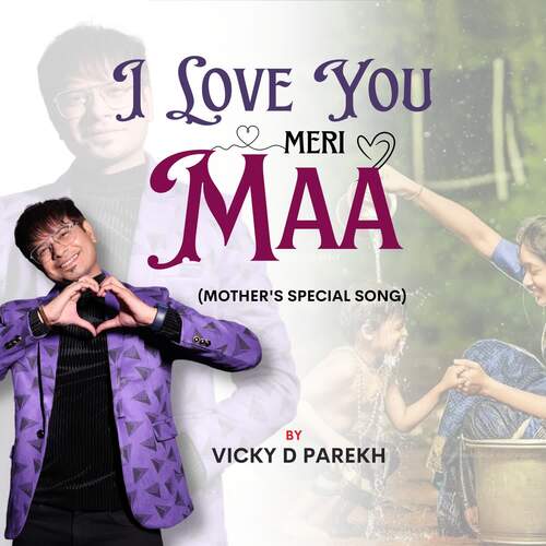 download Vicky D Parekh  I Love You Meri Maa mp3 Single Tracks song 