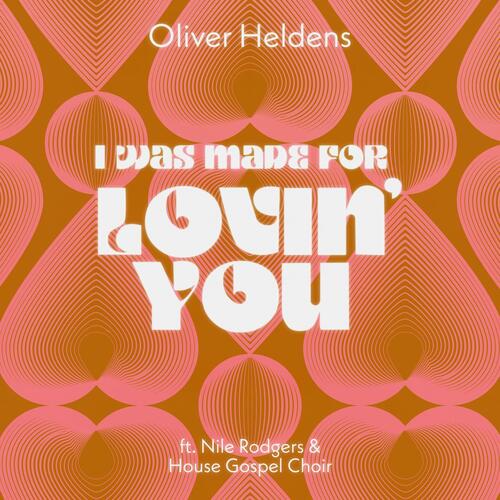 download Oliver Heldens, Nile Rodgers, House Gospel Choir  I Was Made For Lovin039 You mp3 Single Tracks song 