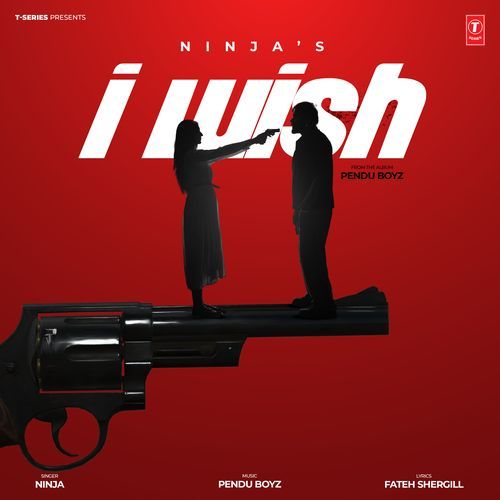 download Ninja, Pendu Boyz  I Wish mp3 Single Tracks song 