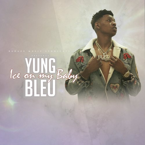 download Yung Bleu  Ice On My Baby mp3 Single Tracks song 