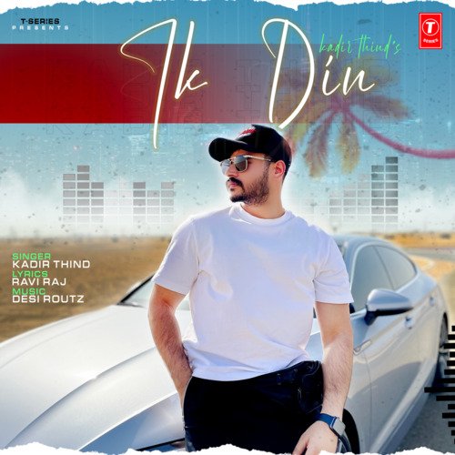 download Kadir Thind, Desi Routz  Ik Din mp3 Single Tracks song 