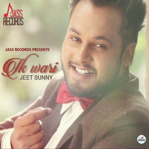 download Jeet Sunny  Ik Wari mp3 Single Tracks song 