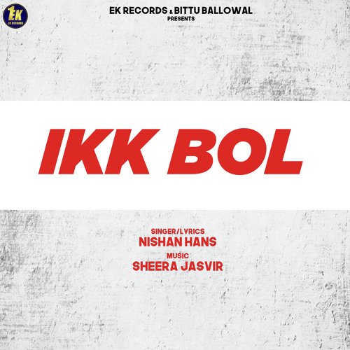 download Nishan Hans  Ikk Bol mp3 Single Tracks song 