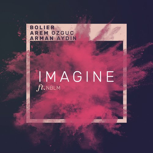 download Bolier, Arem Ozguc, Arman Aydin  Imagine mp3 Single Tracks song 