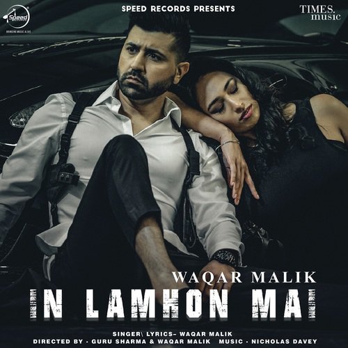 download Waqar Malik  In Lamhon Mai mp3 Single Tracks song 