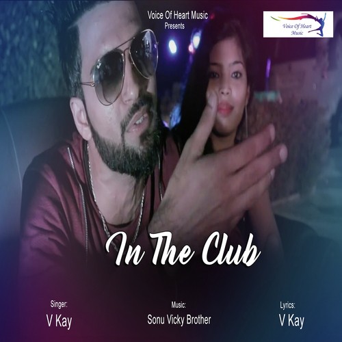 download V Kay  In The Club mp3 Single Tracks song 