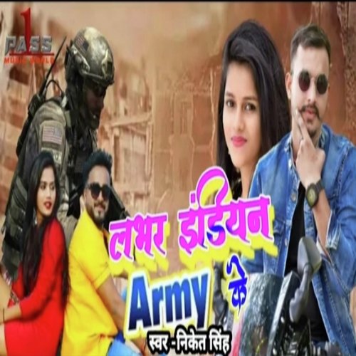 download Niket Singh  Indian Army Ke Lover mp3 Single Tracks song 