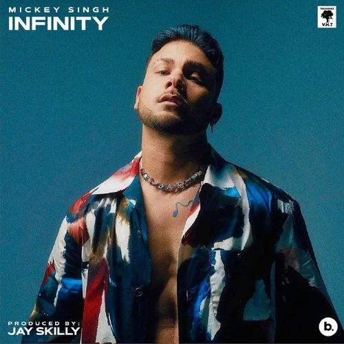 download Mickey Singh, Jay Skilly  Infinity mp3 Single Tracks song 