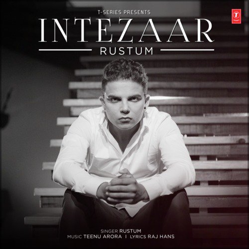 download Rustum, Teenu Arora  Intezaar mp3 Single Tracks song 