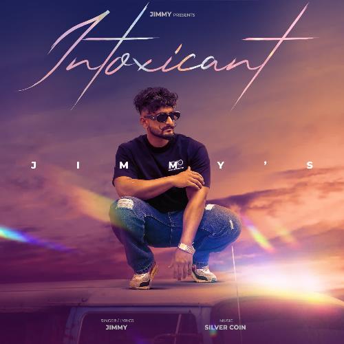 download Jimmy  Intoxicant mp3 Single Tracks song 