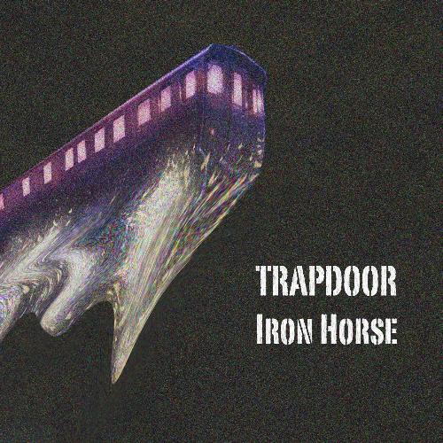 download Trapdoor  Iron Horse mp3 Single Tracks song 