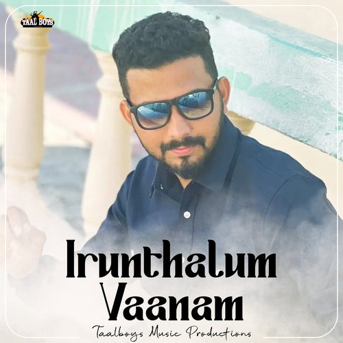 download   Irunthalum Vaanam mp3 Single Tracks song 