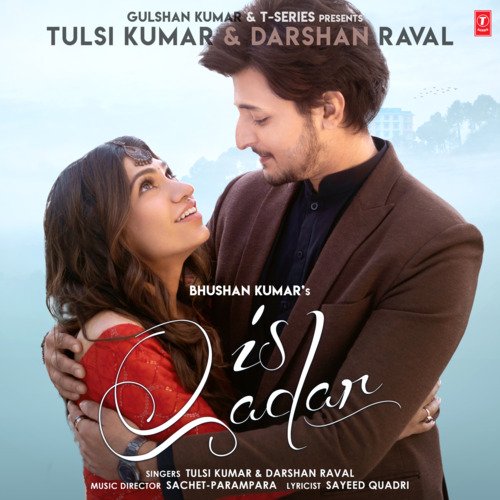 download Tulsi Kumar, Darshan Raval, Sachet-Parampara  Is Qadar mp3 Single Tracks song 