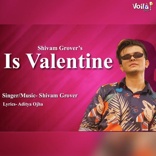 download Shivam Grover  Is Valentine mp3 Single Tracks song 