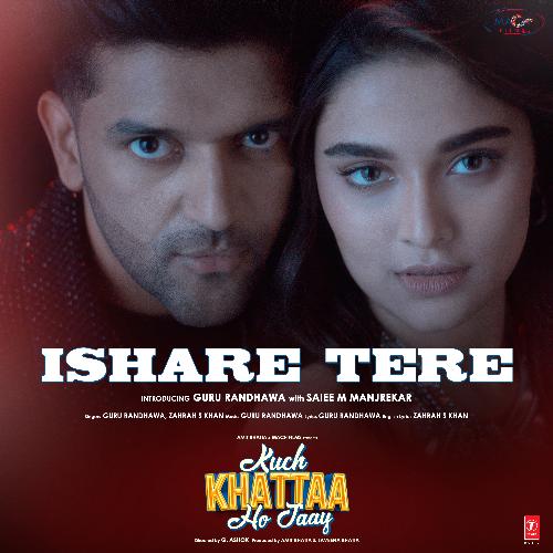 download Guru Randhawa, Zahrah S Khan  Ishare Tere mp3 Single Tracks song 