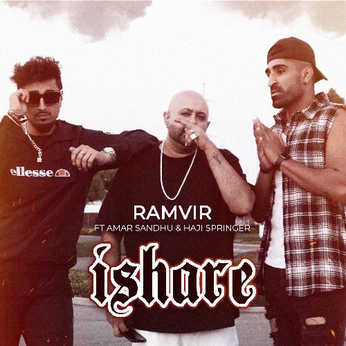 download Ramvir, Amar Sandhu, Haji Springer  Ishare mp3 Single Tracks song 