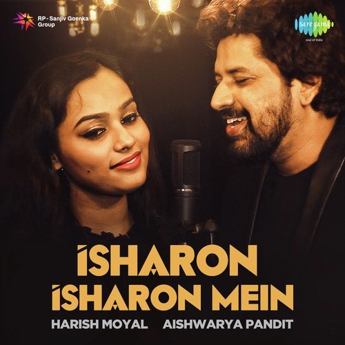 download Harish Moyal, Aishwarya Pandit  Isharon Isharon Mein mp3 Single Tracks song 