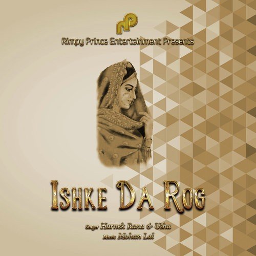 download Harnek Rana, Singer Usha  Ishke Da Rog mp3 Single Tracks song 